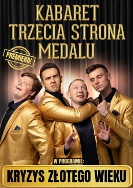 Międzyzdroje Wydarzenie Kabaret Kabaret Trzecia Strona Medalu - w nowym programie "Kryzys złotego wieku"