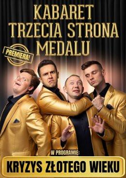 Międzyzdroje Wydarzenie Kabaret Kabaret Trzecia Strona Medalu - "Kryzys złotego wieku"